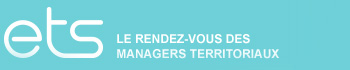 ETS le rendez-vous des managers territoriaux